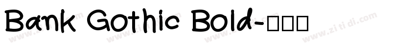 Bank Gothic Bold字体转换